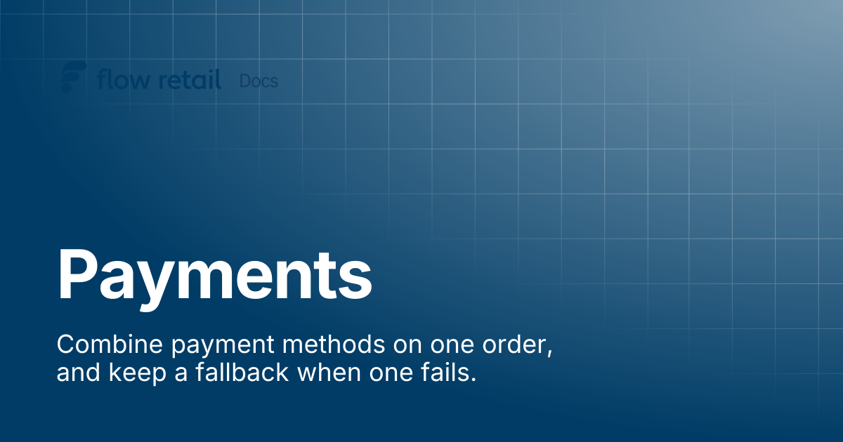 Payments | Flow Retail Docs